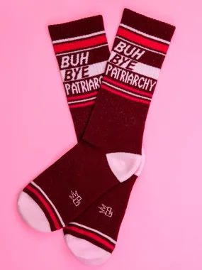 BUH BYE PATRIARCHY SOCKS