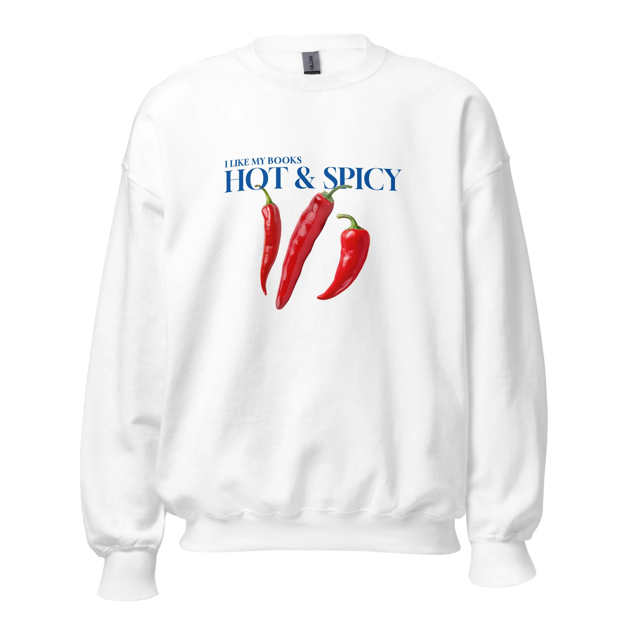 I Like My Books Hot & Spicy Sweatshirt