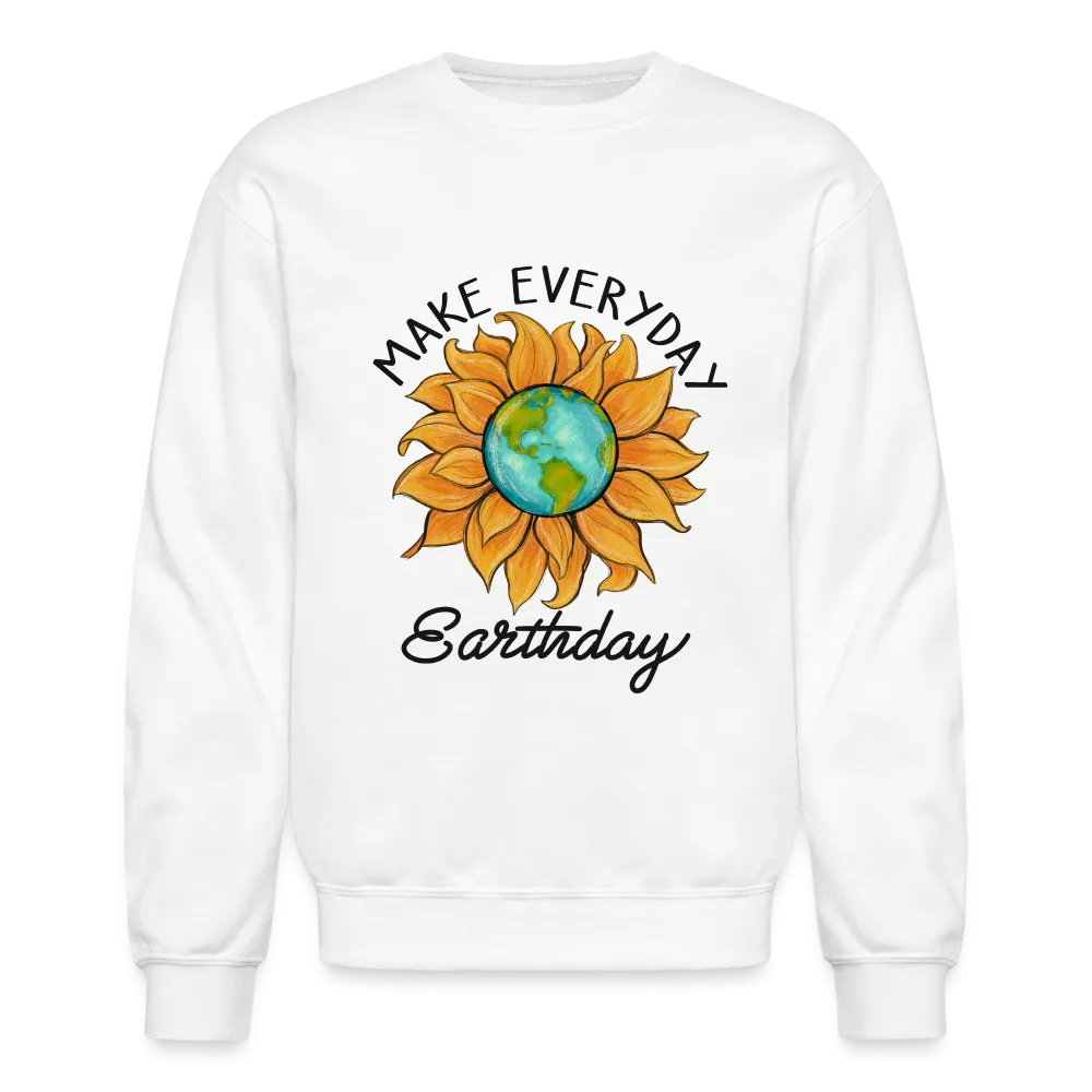 Make Everyday Earth Day Sweatshirt