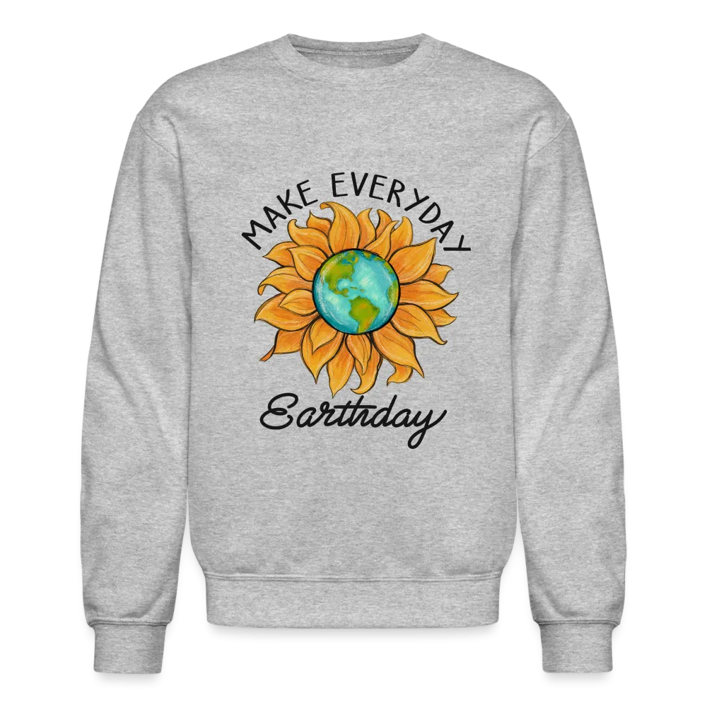 Make Everyday Earth Day Sweatshirt